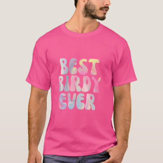 Fun Best Birdy Ever Statement T-Shirt