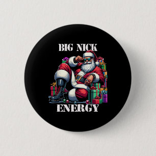 Fun Big Nick Energy Fun Weihnachten Weihnachten We Button