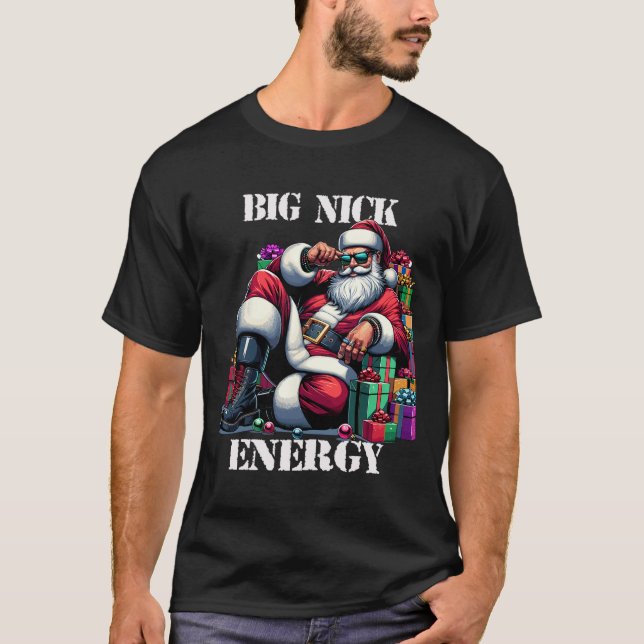Fun Big Nick Energy Fun Weihnachten Weihnachten We T-Shirt (Vorderseite)