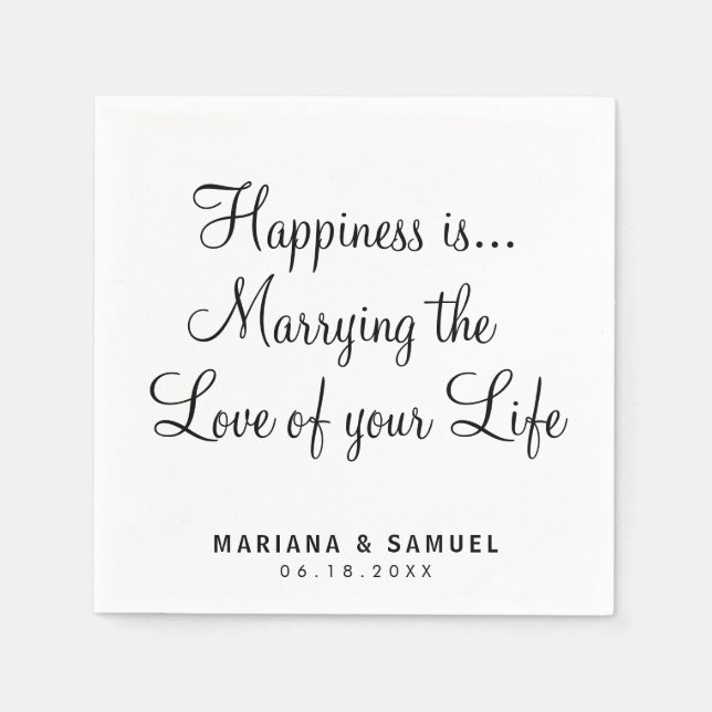 Fun Black and White Quote Liebe Hochzeit Serviette (Vorderseite)