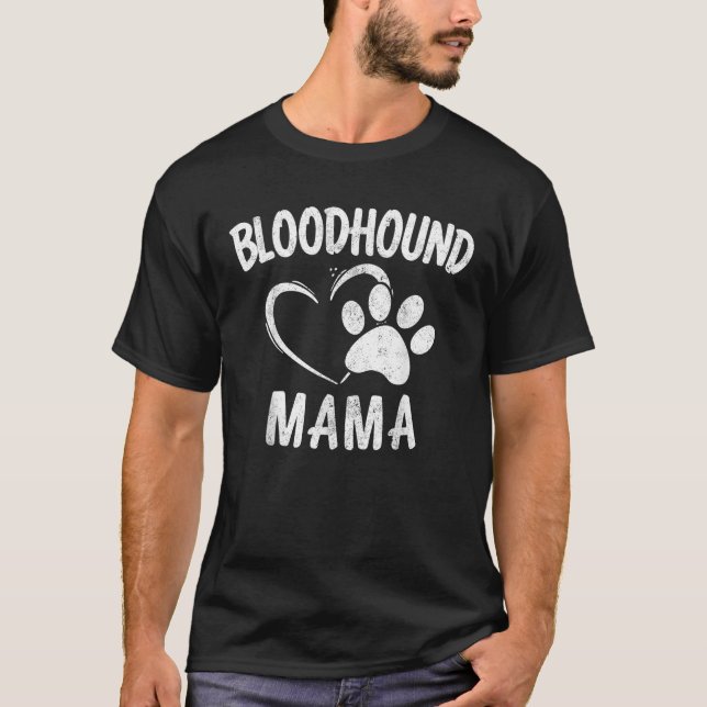 Fun Bloodhound Mama Gift Pet Lover Apparel Dog Mom T-Shirt (Vorderseite)