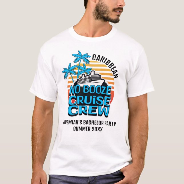 Fun Blue NO BOOZE CRUISE CREW Bachelor Reisen T-Shirt (Vorderseite)