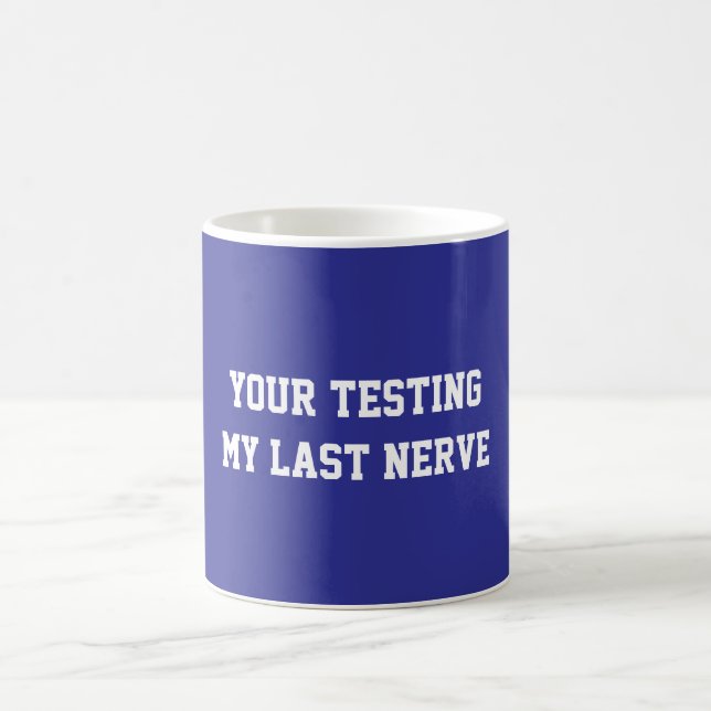 Fun Blue Sarcastic quote for teachers Kaffeetasse (Mittel)