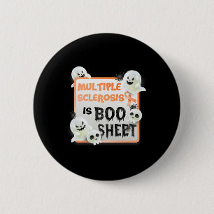 Fun Boo Halloween Geist Frau Multiple Sklerose ist Button