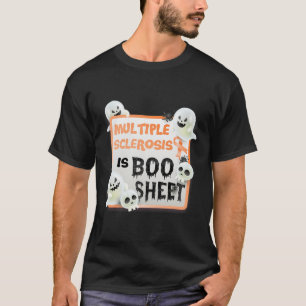 Fun Boo Halloween Geist Frau Multiple Sklerose ist T-Shirt
