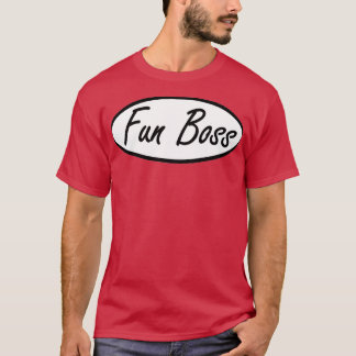 Fun Boss T-Shirt