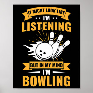 Fun Bowler Sport Lover im Kopf Ich bin Bowling Poster