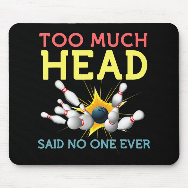 Fun Bowling Mannschaften Männer Frauen sagte nie G Mousepad (Vorne)
