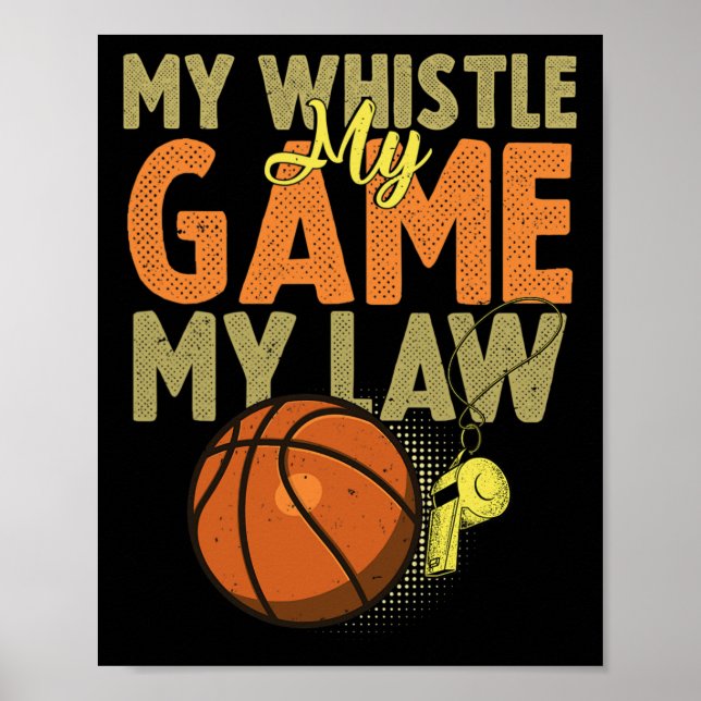Fun Bysketbyll Referenzen Geschenk I Hoops Ref 1 Poster (Vorne)