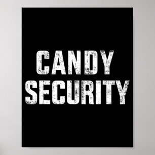 Fun candy security faulenzen halloween costume poster