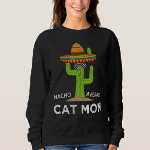 Fun Cat Spaß Frauen Meme Sprichwort KatzenMama Sweatshirt
