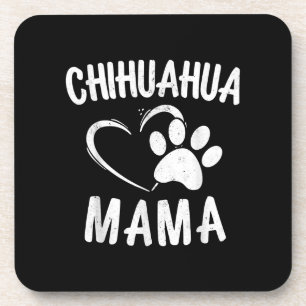 Fun Chihuahua Mama Gift Pet Lover Dog Chi-chi Mom Getränkeuntersetzer