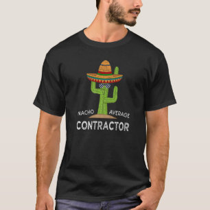 Fun Construction Spaß Sprichwort Generalunternehme T-Shirt