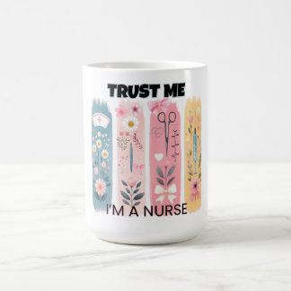 Fun Coquette Vertraue mir Ich bin ein Krankenpfleg Kaffeetasse