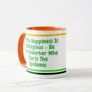Fun Coworker Quote   Custom Happy Motivierend Tasse