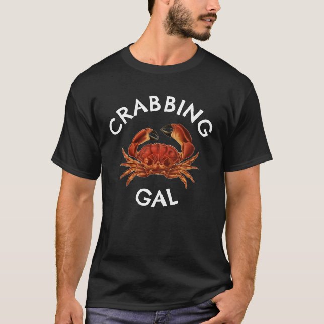FUN CRABBING GAL CRAB  AND CRABBERS T-Shirt (Vorderseite)