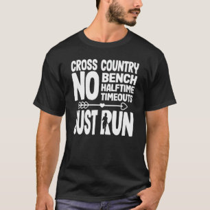 Fun Cross Country No Benge Keine Halbzeit keine Ze T-Shirt