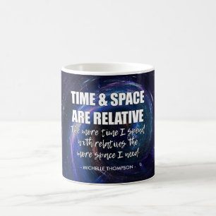 Fun Custom TIME AND SPACE Familienwissenschaftlich Kaffeetasse