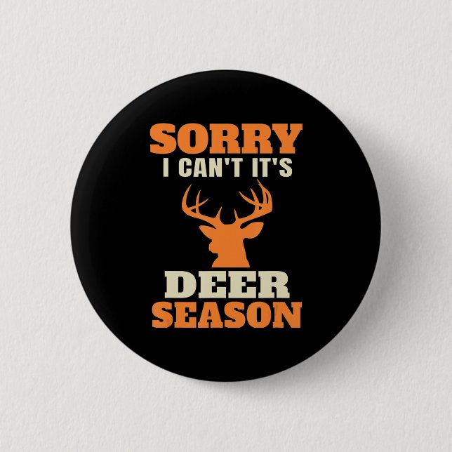Fun Deer Jagd Sprichwort Joke Button (Vorderseite)