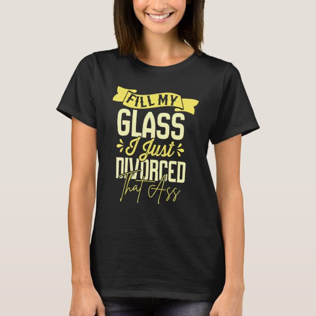 Fun divorce gift sarcastic divorce T-Shirt (Vorderseite)