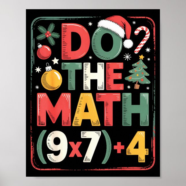 Fun Do The Math 67 Meme Six Seven Christmas Teache Poster (Vorne)