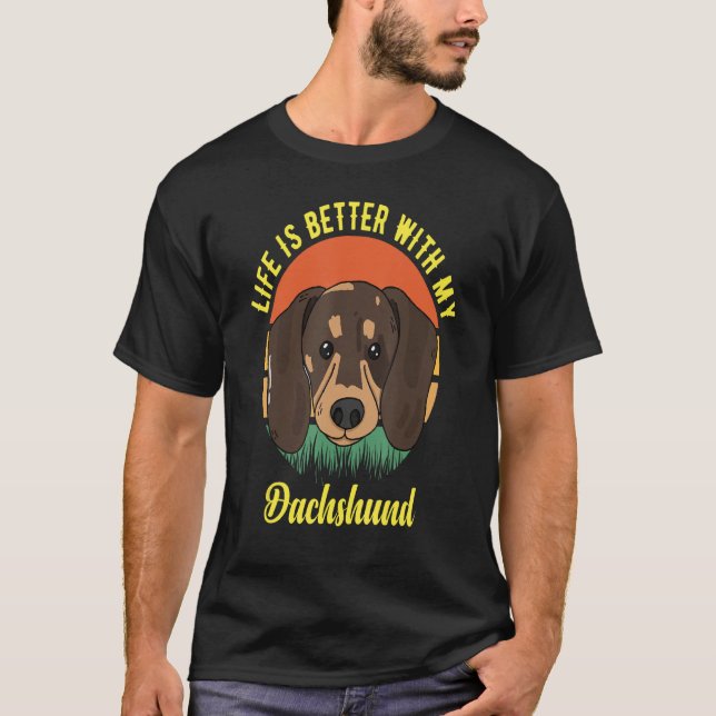 FUN DOG TEE. LIFE IS BETTER WITH MY DACHSHUND. SMA T-Shirt (Vorderseite)