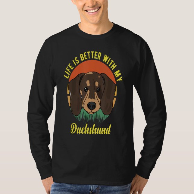 FUN DOG TEE. LIFE IS BETTER WITH MY DACHSHUND. SMA T-Shirt (Vorderseite)