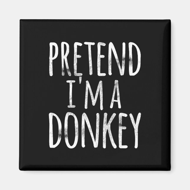Fun Easy Lazy Halloween PRETEND ICH BIN EIN DONKEY Magnet (Vorne)
