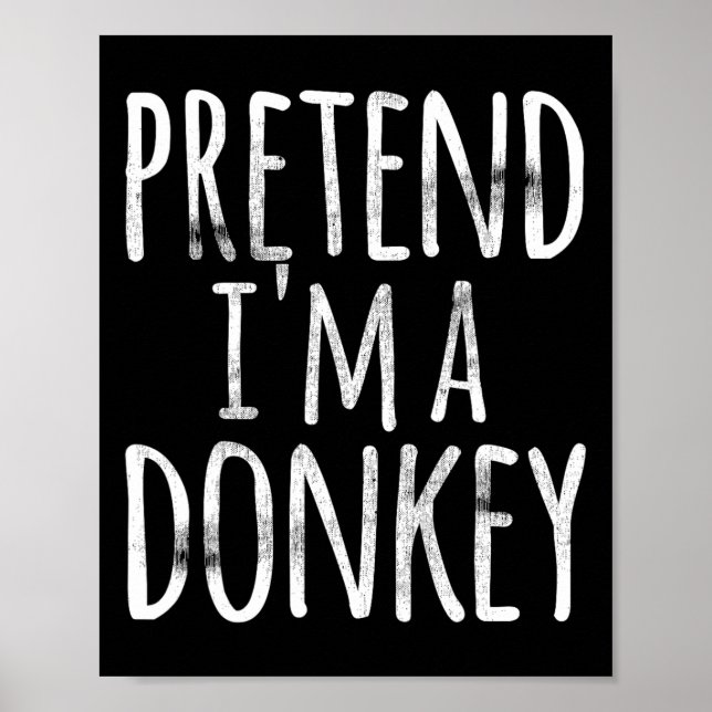 Fun Easy Lazy Halloween PRETEND ICH BIN EIN DONKEY Poster (Vorne)
