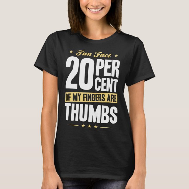 Fun Fact 20 Percent Fingers Thumbs Funny Math T-Shirt (Vorderseite)