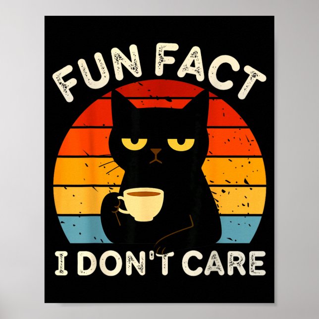 Fun Fact I Don't Care Funny Black Cat Saying Quote Poster (Vorne)