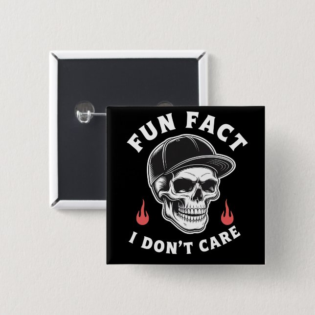 Fun Fact I Don't Care Funny Skeleton Saying Quote  Button (Vorne & Hinten)