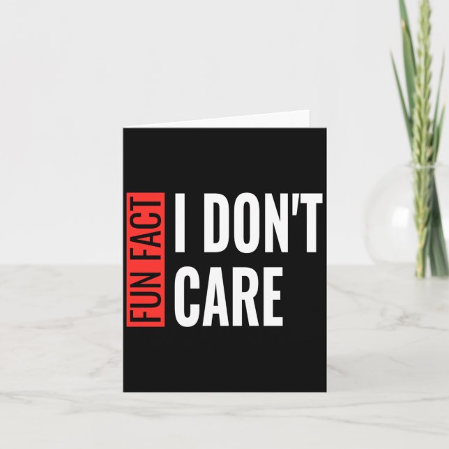 Fun Fact I Don't Care Sarcastic Saying Humorous Lo Karte (Vorderseite)