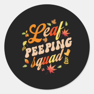 Fun Fall Saison Blätter Peeper Leaf Peeping Squad Runder Aufkleber