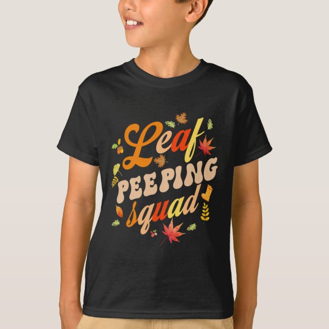 Fun Fall Saison Blätter Peeper Leaf Peeping Squad T-Shirt (Vorderseite)