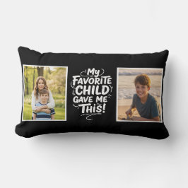 Fun Favorite Child Gave Me This 2 Photo Mom black Lendenkissen