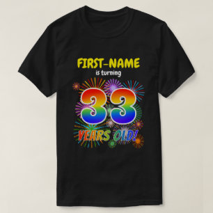 Fun Fireworks, Regenbogen Look "33", 33. Geburtsta T-Shirt