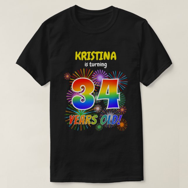 Fun Fireworks, Regenbogen-Look "34", 34. Geburtsta T-Shirt (Design vorne)
