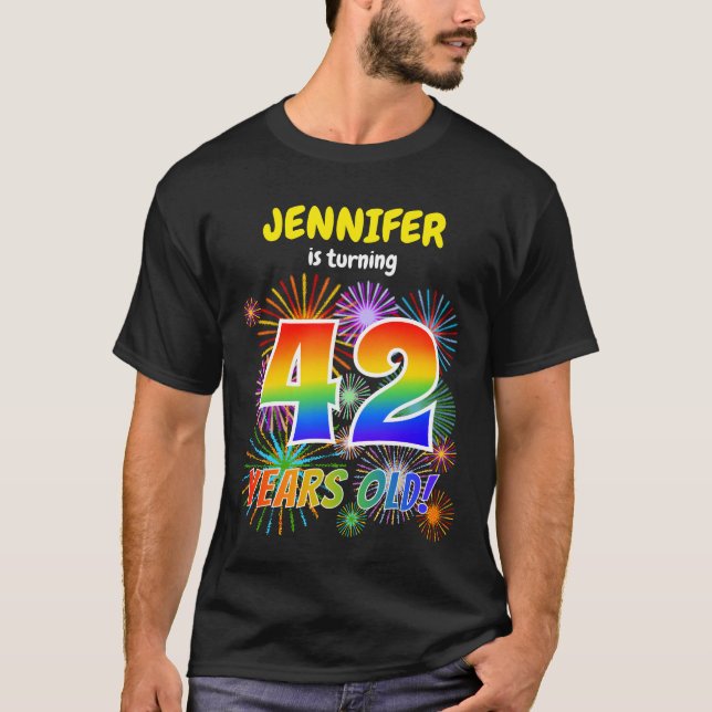 Fun Fireworks, Regenbogen-Look "42", 42. Geburtsta T-Shirt (Vorderseite)