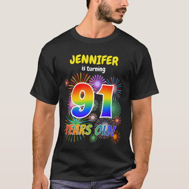 Fun Fireworks, Regenbogen-Look "91", 91. Geburtsta T-Shirt (Vorderseite)