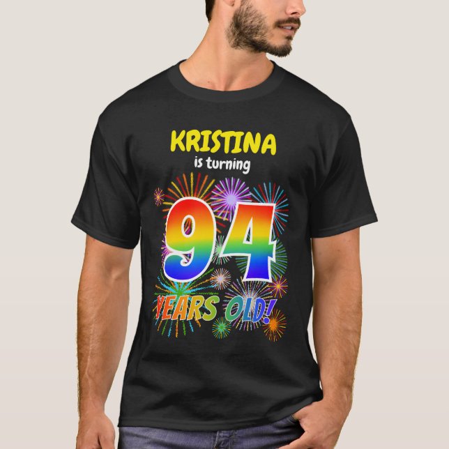 Fun Fireworks, Regenbogen-Look "94", 94. Geburtsta T-Shirt (Vorderseite)