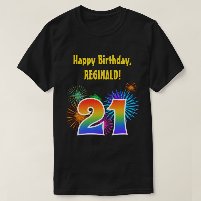Fun Fireworks + Regenbogenmuster "21" Geburtstag # T-Shirt (Design vorne)