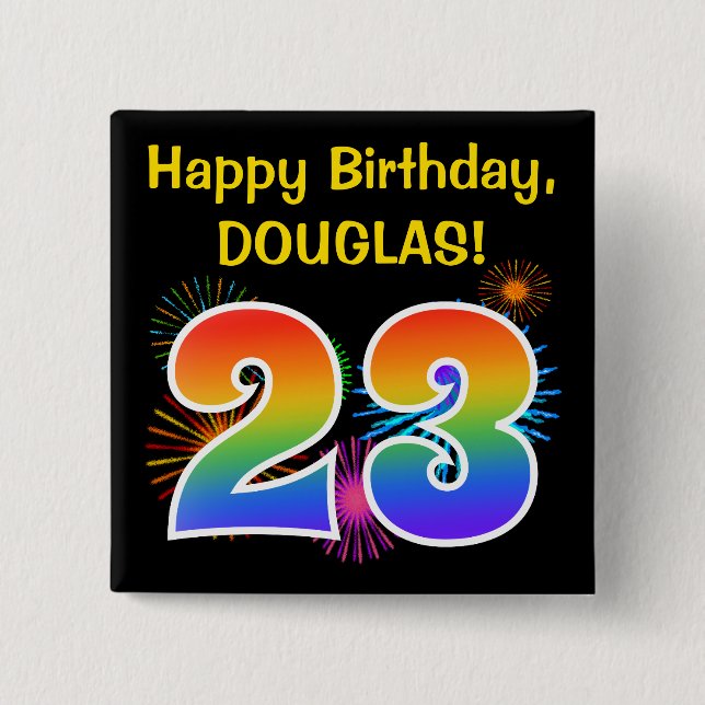 Fun Fireworks + Regenbogenmuster "23" Geburtstag # Button (Vorderseite)