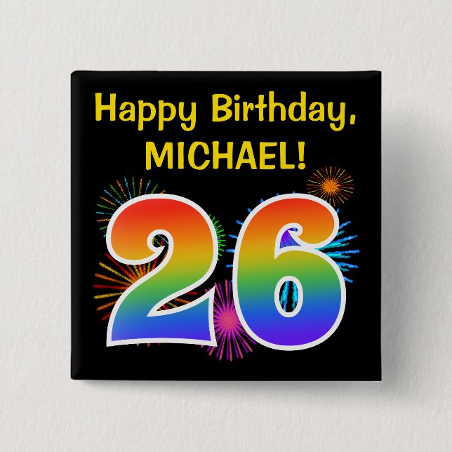 Fun Fireworks + Regenbogenmuster "26" Geburtstag # Button (Vorderseite)