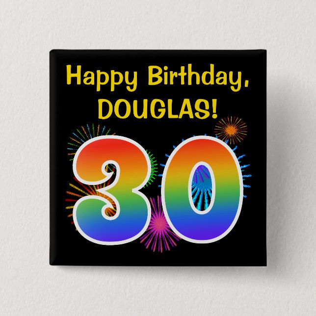 Fun Fireworks + Regenbogenmuster "30" Geburtstag # Button (Vorderseite)