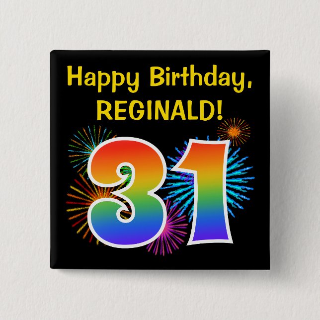 Fun Fireworks + Regenbogenmuster "31" Geburtstag # Button (Vorderseite)