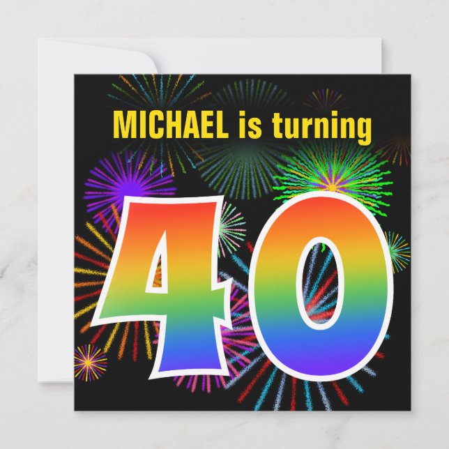 Fun Fireworks + Regenbogenmuster "40" Geburtstag # Einladung (Vorderseite)