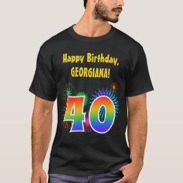 Fun Fireworks + Regenbogenmuster "40" Geburtstag # T-Shirt