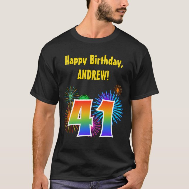 Fun Fireworks + Regenbogenmuster "41" Geburtstag # T-Shirt (Vorderseite)