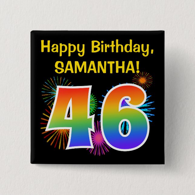 Fun Fireworks + Regenbogenmuster "46" Geburtstag # Button (Vorderseite)